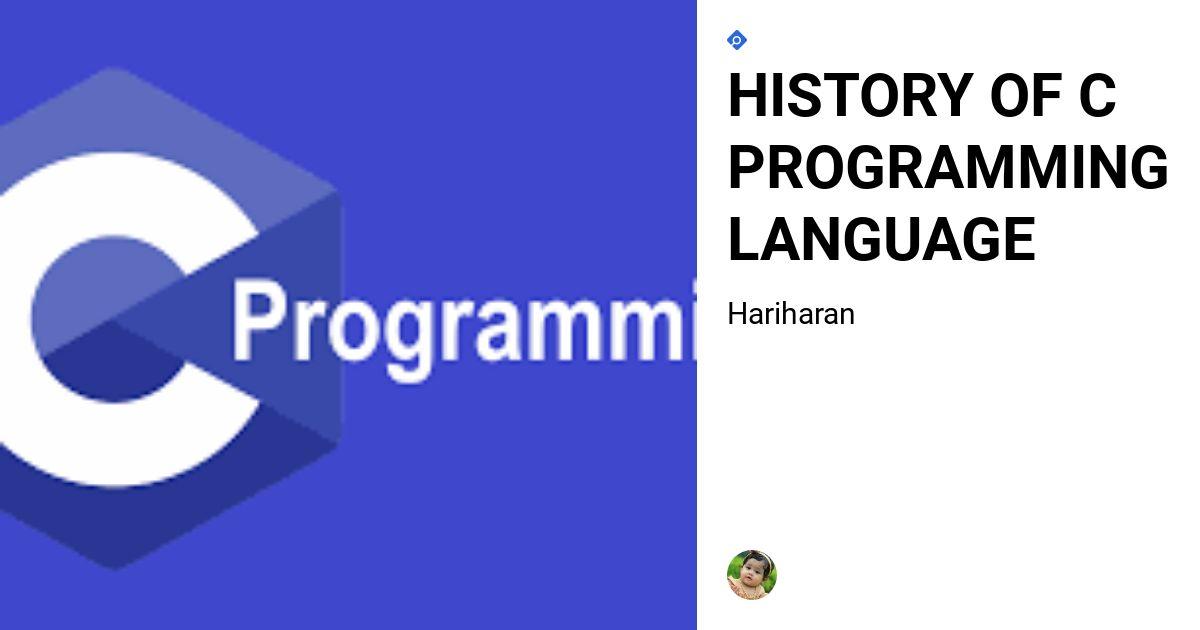 HISTORY OF C PROGRAMMING LANGUAGE