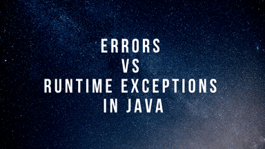 Errors vs runtime Exceptions in Java