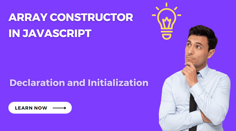 Declaration and Initialization using Array Constructor in JavaScript