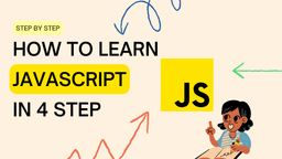 How To Learn JavaScript in 4 Step